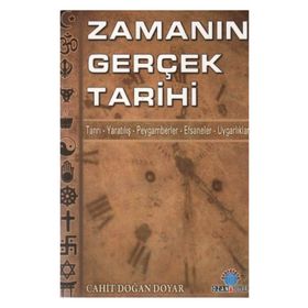 ZAMANIN GERÇEK TARIHI - CAHIT DOĞAN DOYAR