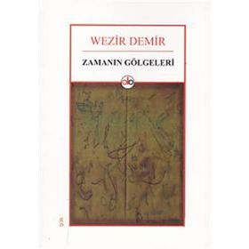 Zamanın Gölgeleri - Wezir Demir