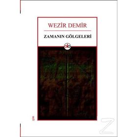 Zamanın Gölgeleri - Wezir Demir