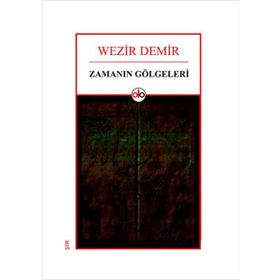 Zamanın Gölgeleri - Wezir Demir