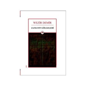 Zamanın Gölgeleri - Wezir Demir
