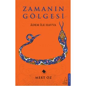 Zamanın Gölgesi Mert Öz Destek Yayınları
