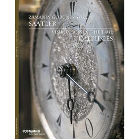 ZAMANIN GÖRÜNEN YÜZÜ: SAATLER - KOLEKTIF