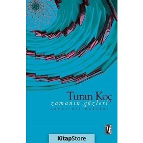 Zamanın Gözleri - Turan Koç