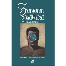 Zamanın Gürültüsü - Julian Barnes