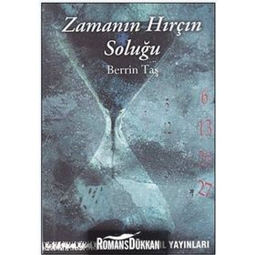 ZAMANIN HIRÇIN SOLUĞU - BERRIN TAŞ