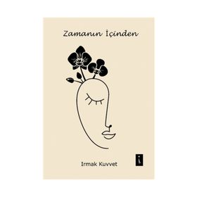 Zamanın İçinden - Irmak Kuvvet