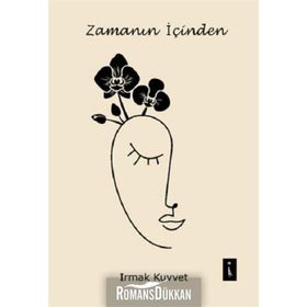 Zamanın İçinden - Irmak Kuvvet