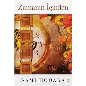 Zamanın İçinden / Sami Hodara