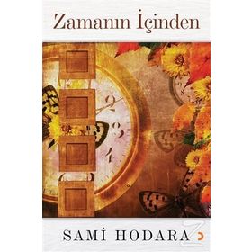 Zamanın İçinden / Sami Hodara