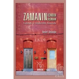 Zamanın İçinden Zamanın Dışından - Besim F. Dellaloğlu