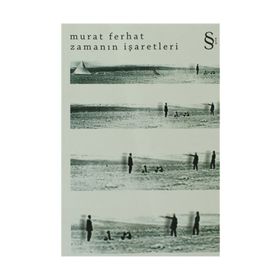 ZAMANIN İŞARETLERİ - MURAT FERHAT