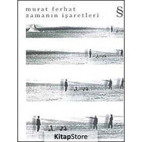ZAMANIN İŞARETLERİ - MURAT FERHAT