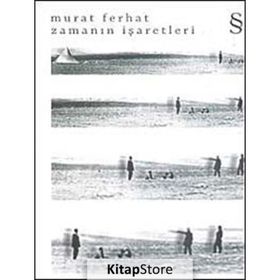ZAMANIN İŞARETLERİ - MURAT FERHAT