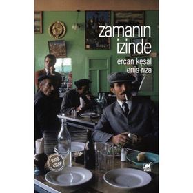 Zamanın İzinde Ciltsiz - Enis Rıza Ercan Kesal