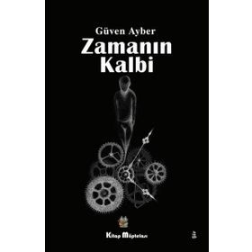 Zamanın Kalbi - Güven Ayber