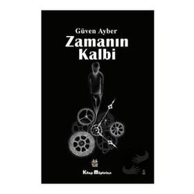 Zamanın Kalbi - Güven Ayber