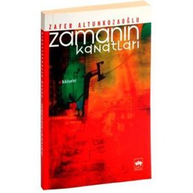 ZAMANIN KANATLARI - ZAFER ALTUNKOZAOĞLU
