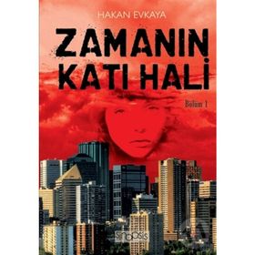 Zamanın Katı Hali - Hakan Evkaya