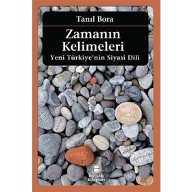 Zamanın Kelimeleri - Tanıl Bora