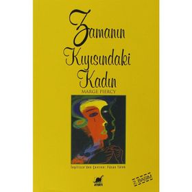 ZAMANIN KIYISINDAKİ KADIN WOMAN ON THE EDGE OF TIME - MARGE PIERCY