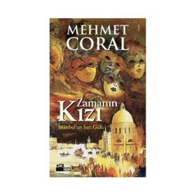 ZAMANIN KIZI İSTANBULUN SARI GÜLÜ - MEHMET CORAL