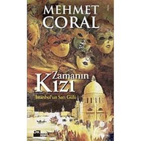 ZAMANIN KIZI İSTANBULUN SARI GÜLÜ - MEHMET CORAL