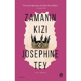 Zamanın Kızı - Josephine Tey