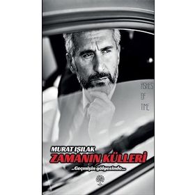 Zamanın Külleri - Murat Işılak