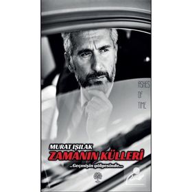 Zamanın Külleri - Murat Işılak