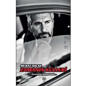 Zamanın Külleri - Murat Işılak