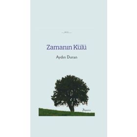 Zamanın Külü - Aydın Duran