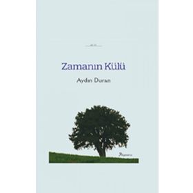 Zamanın Külü - Aydın Duran