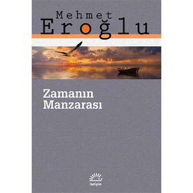 Zamanın Manzarası - Mehmet Eroğlu