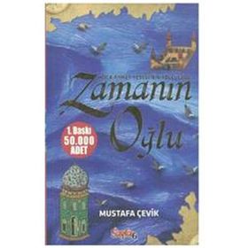 ZAMANIN OĞLU HOCA AHMET YESEVI'NIN YOLCULUĞU - MUSTAFA ÇEVIK