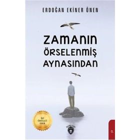Zamanın Örselenmiş Aynasından - Erdoğan Ekiner