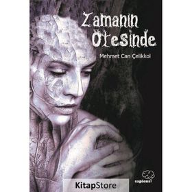 Zamanın Ötesinde - Mehmet Can Çelikkol