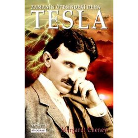 Zamanın Ötesindeki Deha Tesla - Margaret Cheney