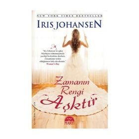 ZAMANIN RENGI AŞKTIR - IRIS JOHANSEN
