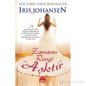 ZAMANIN RENGI AŞKTIR - IRIS JOHANSEN