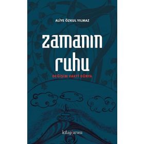 Zamanın Ruhu - Aliye Özkul Yılmaz