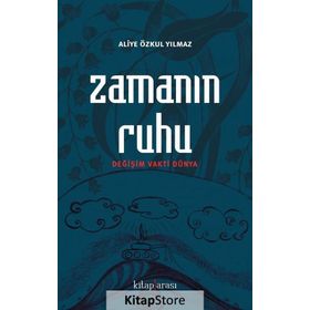 Zamanın Ruhu - Aliye Özkul Yılmaz