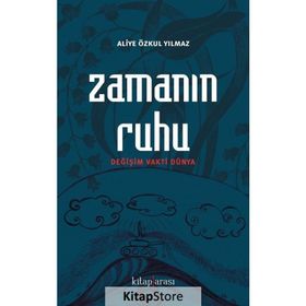 Zamanın Ruhu - Aliye Özkul Yılmaz