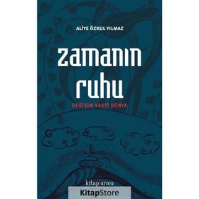 Zamanın Ruhu - Aliye Özkul Yılmaz
