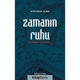 Zamanın Ruhu - Aliye Özkul Yılmaz