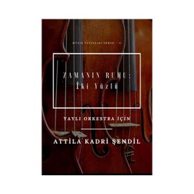 Zamanın Ruhu: İki Yüzlü - Attila Kadri Şendil