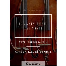 Zamanın Ruhu: İki Yüzlü - Attila Kadri Şendil