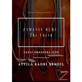 Zamanın Ruhu: İki Yüzlü - Attila Kadri Şendil