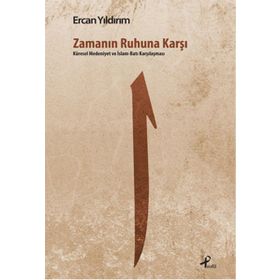 Zamanın Ruhuna Karşı - Ercan Yıldırım