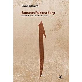 Zamanın Ruhuna Karşı - Ercan Yıldırım